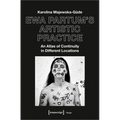 Ewa Partum's Artistic Practice: An Atlas of Continuity in Different Locations