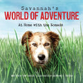 Savannah's World of Adventure: At Home With the Nomads