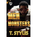From Men To Monsters: A Wales & Louisville Saga (The Cartel Publications Presents)