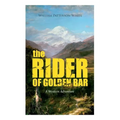 THE RIDER OF GOLDEN BAR (A Western Adventure)