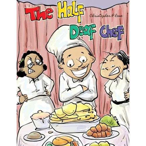 The Half Deaf Chef