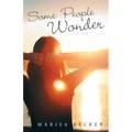 Some People Wonder