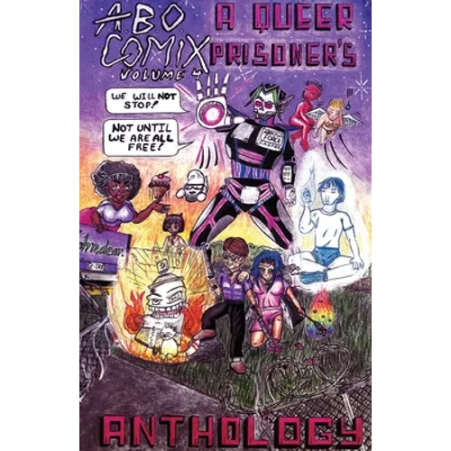 A.B.O. Comix Vol 4: A Queer Prisoner's Anthology
