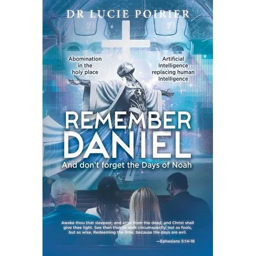 Remember Daniel: And don't forget the Days of Noah