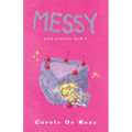 Messy: Food Freaxxx Book 1