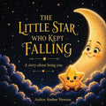 The Little Star Who kept Falling