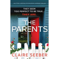 The Parents: An utterly gripping psychological suspense thriller