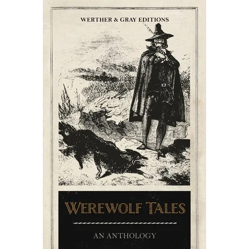 Werewolf Tales: An Anthology