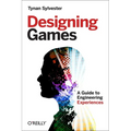 Designing Games: A Guide to Engineering Experiences