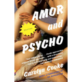 Amor and Psycho