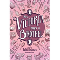 Mrs. Victoria buys a Brothel