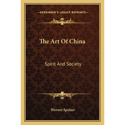 The Art Of China: Spirit And Society