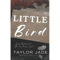 Little Bird: Criminally Yours