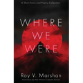 Where We Were