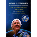 Higher, Faster, Longer: My Life in Aviation and My Quest for Spaceflight
