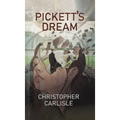 Pickett's Dream