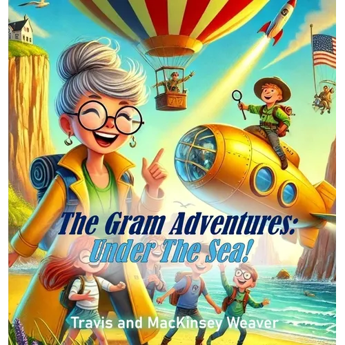 The Gram Adventures: Under The Sea