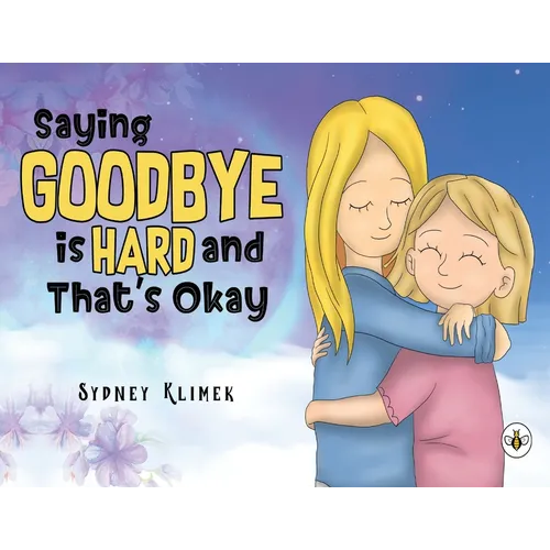 Saying Goodbye is Hard, and That's Okay