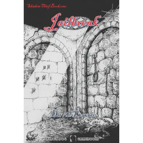 Jailbreak: (Shadow Thief Book One)