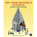 The Lego Builder's Handbook: Become a Master Builder