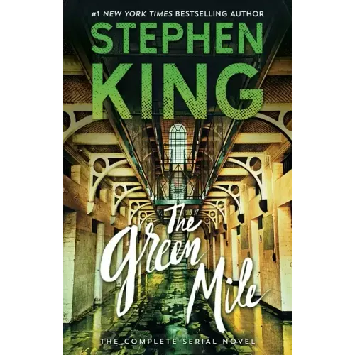 The Green Mile: The Complete Serial Novel