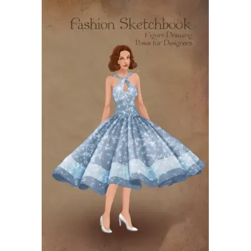 Fashion Sketchbook Figure Drawing Poses for Designers: Small sized sketchbook with fashion sketch templates and 1950s vintage blue dress illustration