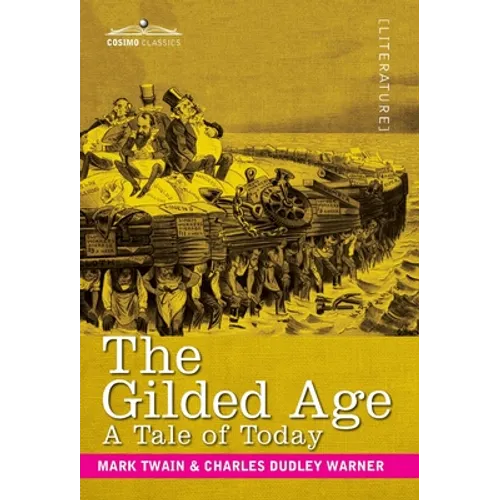 The Gilded Age: A Tale of Today