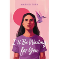 I'll Be Waiting for You
