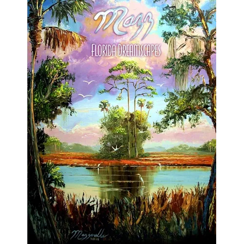 Mazz: Florida Dreamscapes