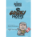 Doug & Stan - The Grizzly Hotel: Open House 1