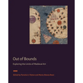 Out of Bounds: Exploring the Limits of Medieval Art