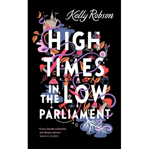 High Times in the Low Parliament