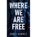 Where We Are Free