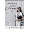 Remembering Miss Addie