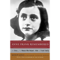 Anne Frank Remembered: The Story of the Woman Who Helped to Hide the Frank Family