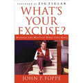 The What's Your Excuse?: Making the Most of What You Have