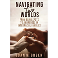 Navigating Two Worlds: From Blind Spots to Awareness in Interracial Families