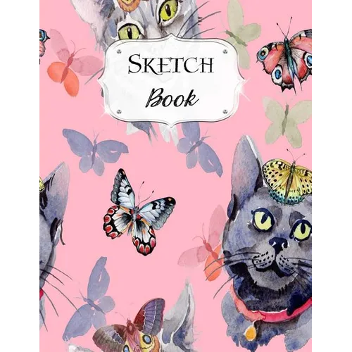 Sketch Book: Cat Sketchbook Scetchpad for Drawing or Doodling Notebook Pad for Creative Artists #7 Pink Butterfly