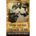 Kwame Nkrumah: More Letters from the Conakry Years