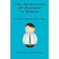The Adventures of Egghead in School