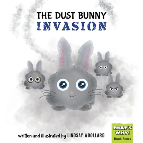 The Dust Bunny Invasion