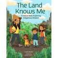 The Land Knows Me: A Nature Walk Exploring Indigenous Wisdom