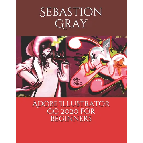 Adobe Illustrator CC 2020 For Beginners
