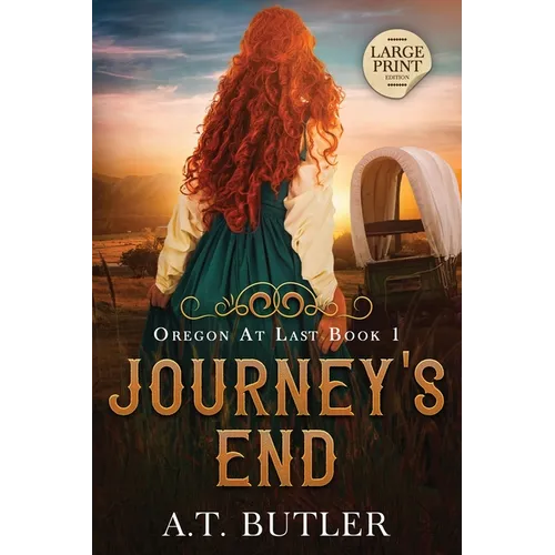 Journey's End: Large Print