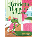 Henrietta Hopper's Big Secret