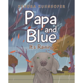 Papa and Blue: It's Raining