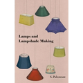 Lamps and Lampshade Making
