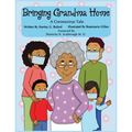 Bringing Grandma Home A Coronavirus Tale