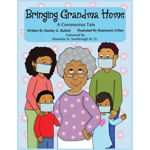Bringing Grandma Home A Coronavirus Tale