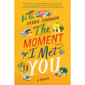 The Moment I Met You